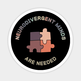 Neurodivergent Minds are Needed (five) Magnet
